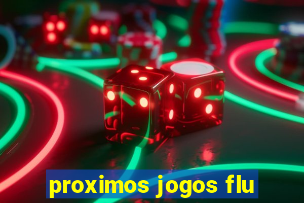 proximos jogos flu