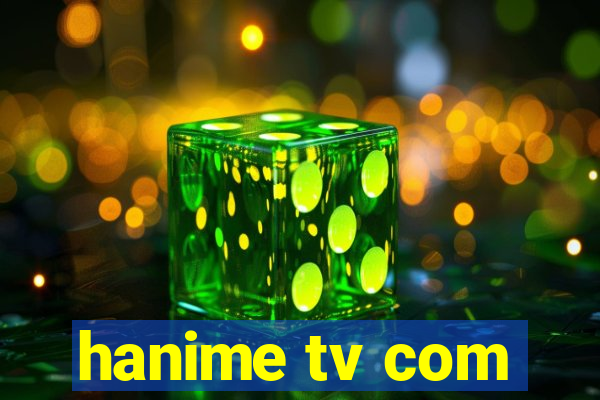 hanime tv com