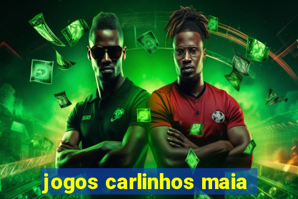 jogos carlinhos maia