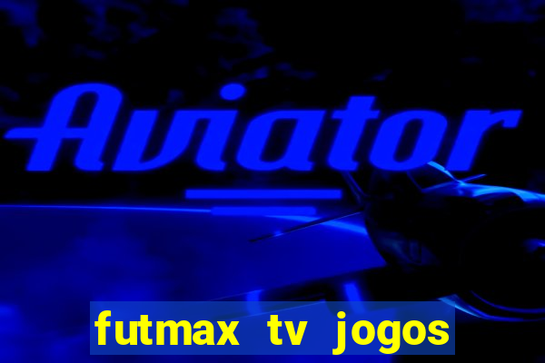 futmax tv jogos flamengo e vasco