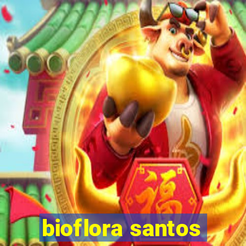 bioflora santos