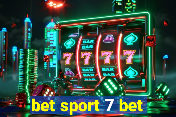 bet sport 7 bet