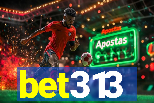 bet313