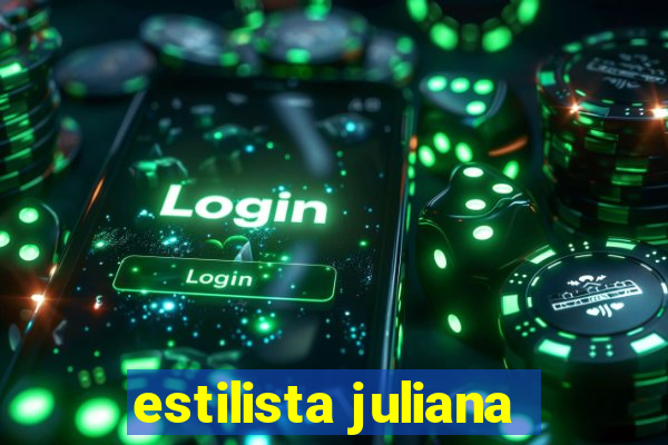 estilista juliana