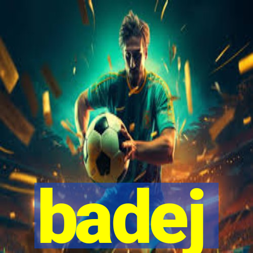 badej