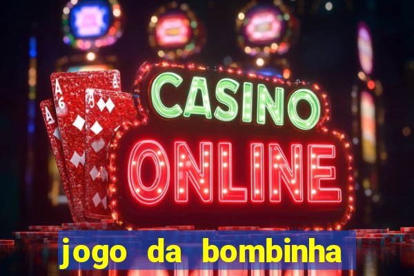 jogo da bombinha estrela bet