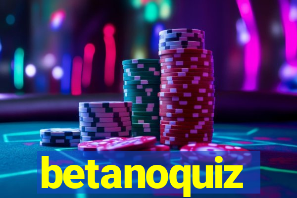 betanoquiz