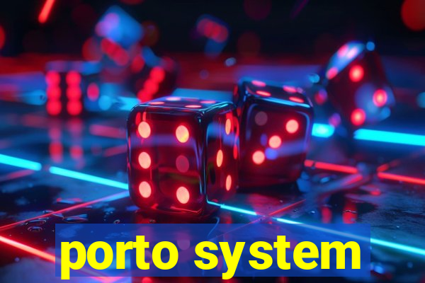 porto system