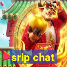 srip chat