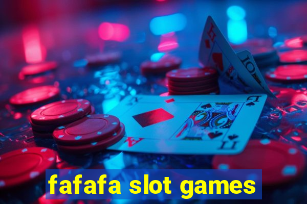 fafafa slot games