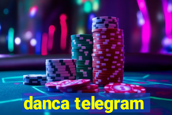 danca telegram