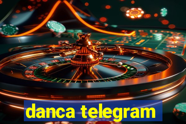 danca telegram