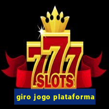 giro jogo plataforma