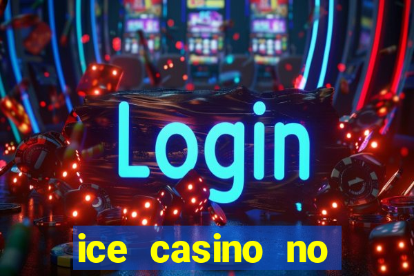 ice casino no deposit bonus