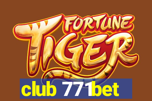 club 771bet