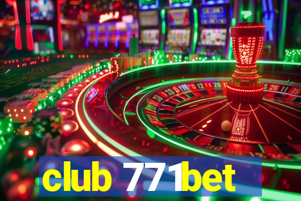 club 771bet