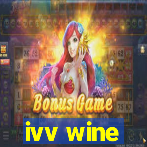 ivv wine