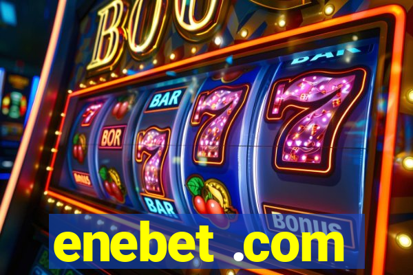 enebet .com