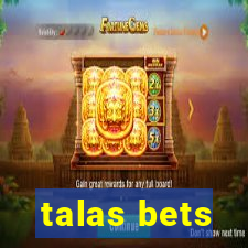 talas bets