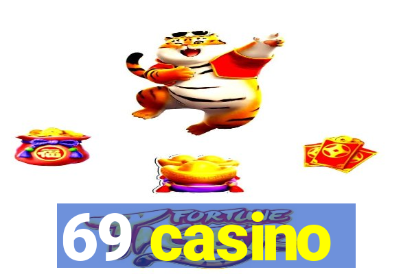 69 casino