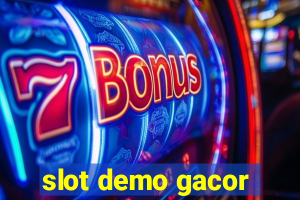 slot demo gacor