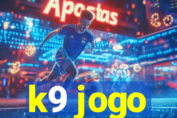 k9 jogo