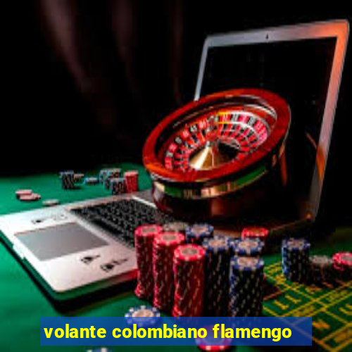 volante colombiano flamengo