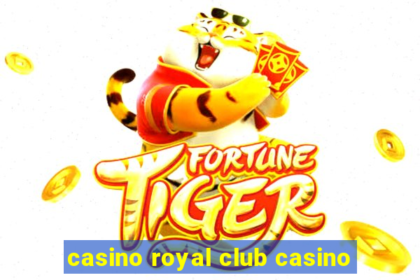 casino royal club casino