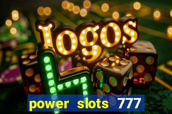 power slots 777 casino online