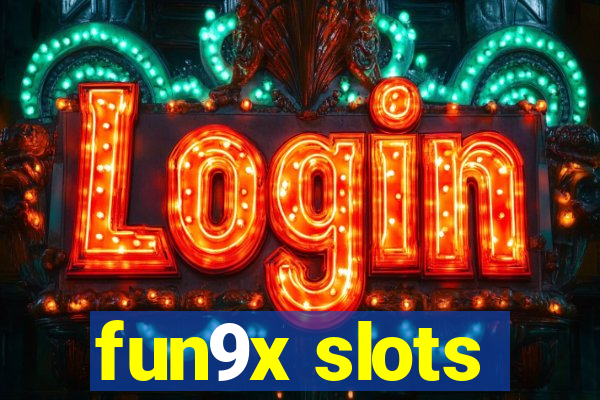 fun9x slots