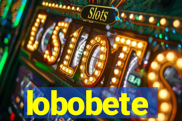 lobobete