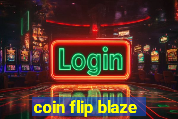 coin flip blaze