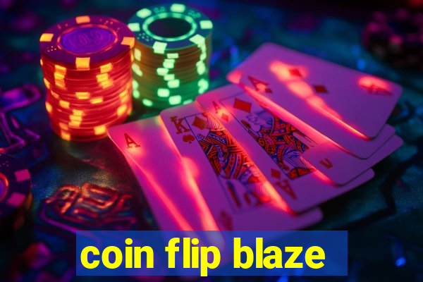 coin flip blaze