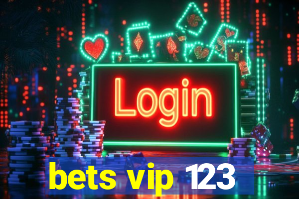 bets vip 123