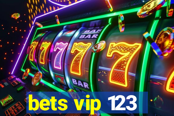 bets vip 123