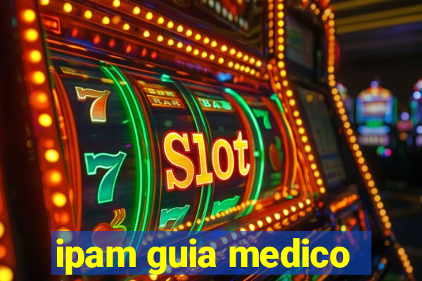 ipam guia medico