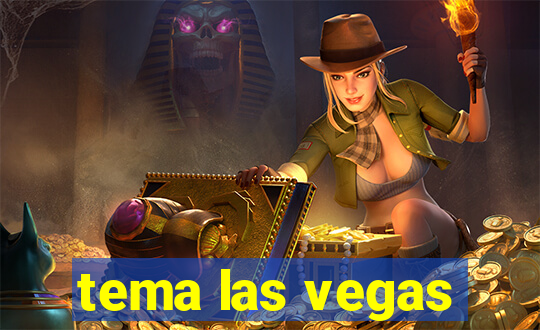 tema las vegas