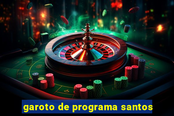 garoto de programa santos