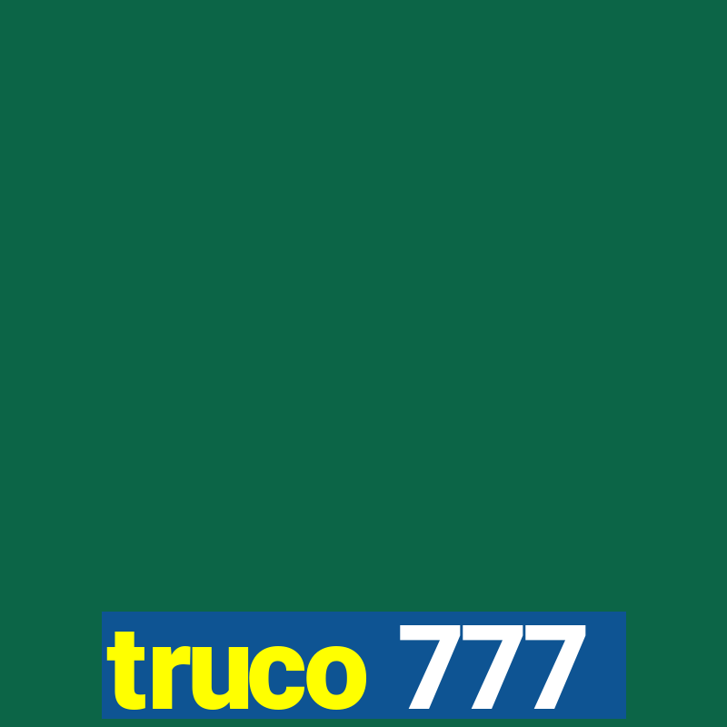 truco 777