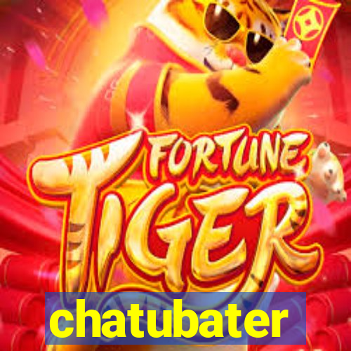 chatubater