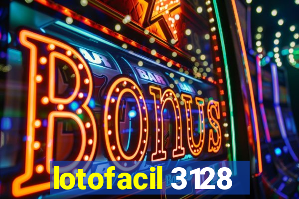 lotofacil 3128