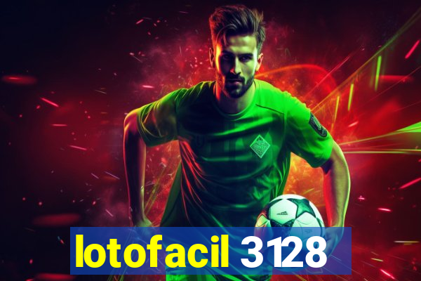 lotofacil 3128