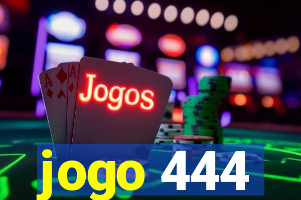 jogo 444