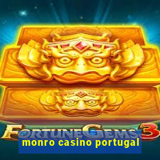 monro casino portugal