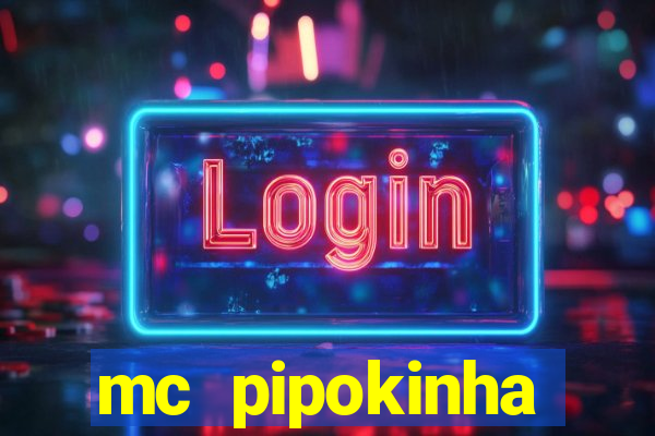 mc pipokinha telegram vazado