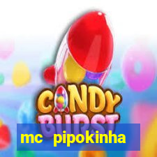 mc pipokinha telegram vazado