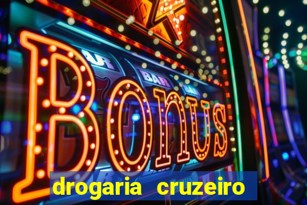 drogaria cruzeiro do sul