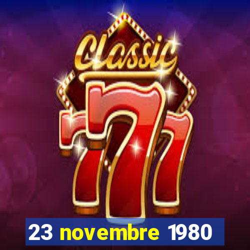 23 novembre 1980