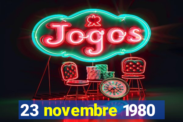 23 novembre 1980