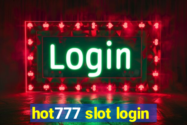 hot777 slot login